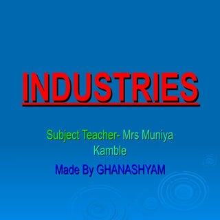 Industries