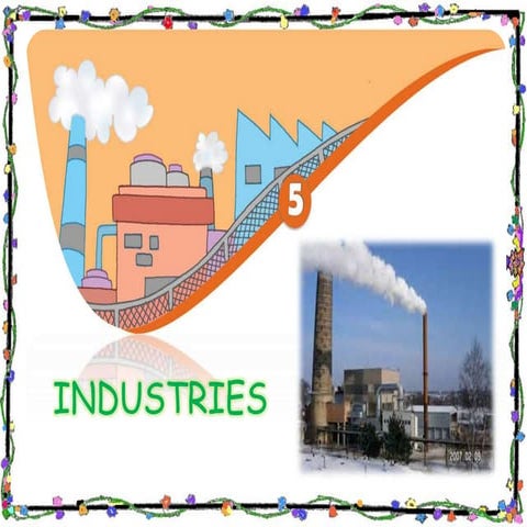Industries