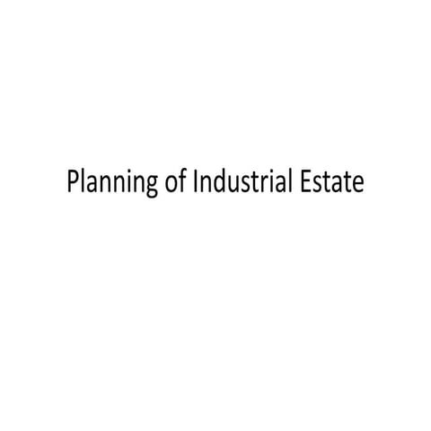 Planning of industrial estate