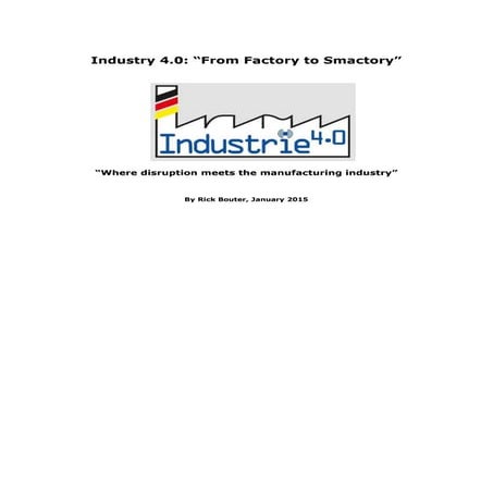 Industry 4.0 and the road towards it