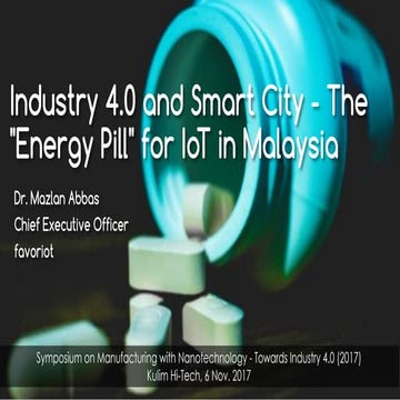 Industry 4.0 and Smart City - The "Energy Pill" for IoT in Malaysia