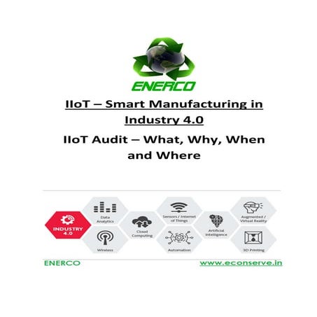Industry 4.0 IIoT Audit - What, How, When & Where ?