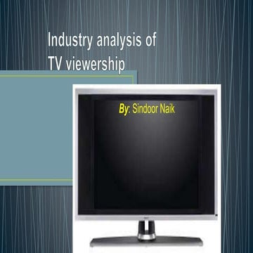 Industry analysis of TV viewership in INDIA
