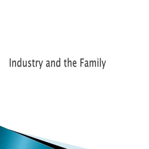 Impact of Industry on family
