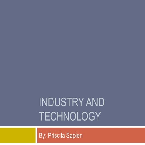 Industry and technology