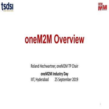 Industry_Day-2019-0001-oneM2M_Overview.pptx