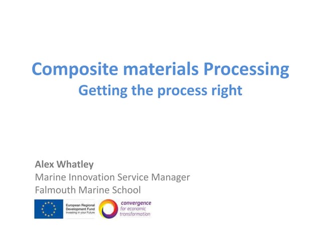 Closed moulding processes - Marine Industry Day 2012
