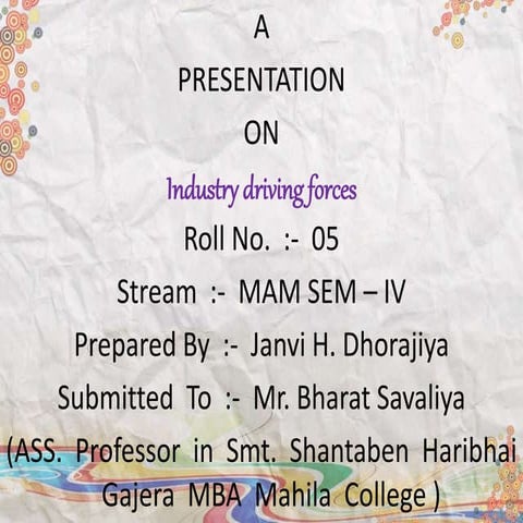 Industry driving forces