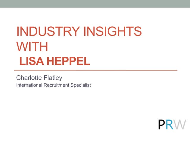 Industry Insights with Lisa Heppel