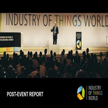 Industry of Things World 2016 - Post Event Reports