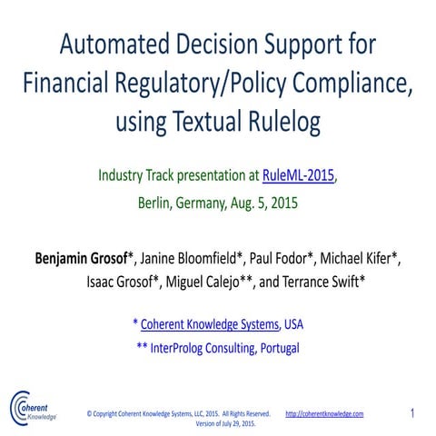 Industry@RuleML2015:  Automated Decision Support for Financial Regulatory/Pol...