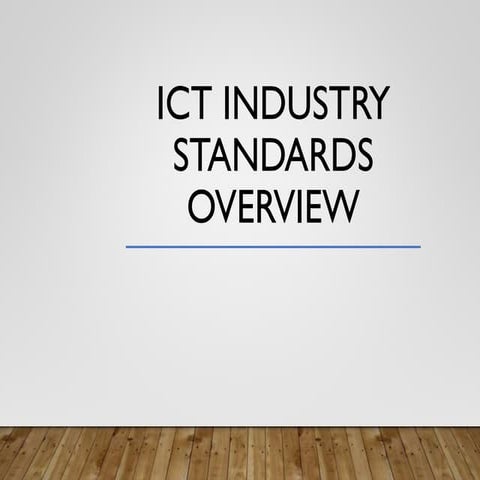 ICT Industry standardsoverview