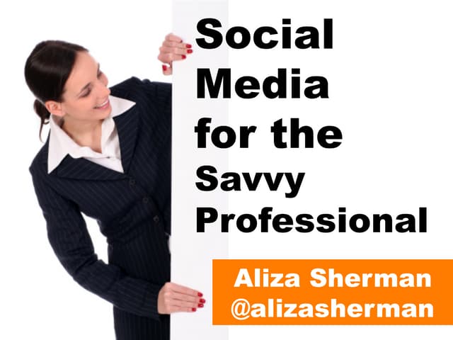 Social Media for the Savvy Professi...