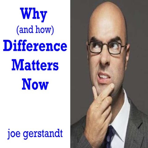 Why And How Difference Matters Now Ppt
