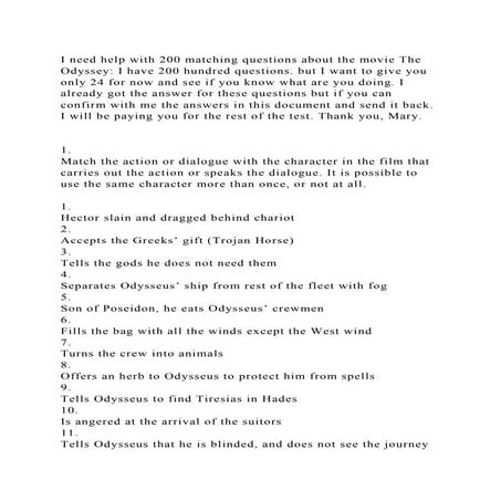 I need help with 200 matching questions about the movie The Odyssey.docx