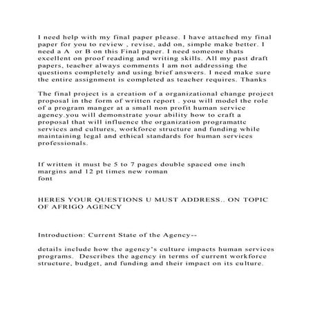 I need help with my final paper please. I have attached my final pap.docx