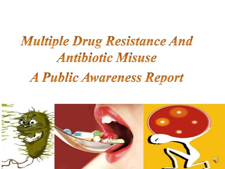 Multiple Drug Resistance and Antibiotic Misuse In English.