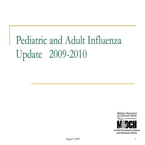 Pediatric & Adult Influenza Update 2009-10