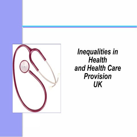 Inequalities - Health Care Provision