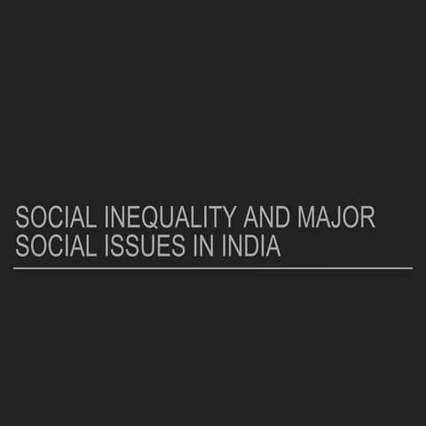 Inequality and social issues in india