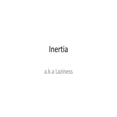 Inertia