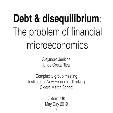 Debt & Disequilibrium: The problem of financial microeconomics
