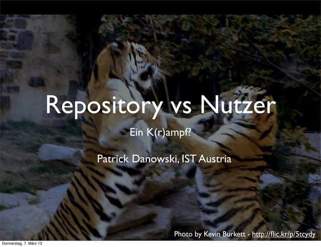 Repository vs Nutzer - ein K(r)ampf ?