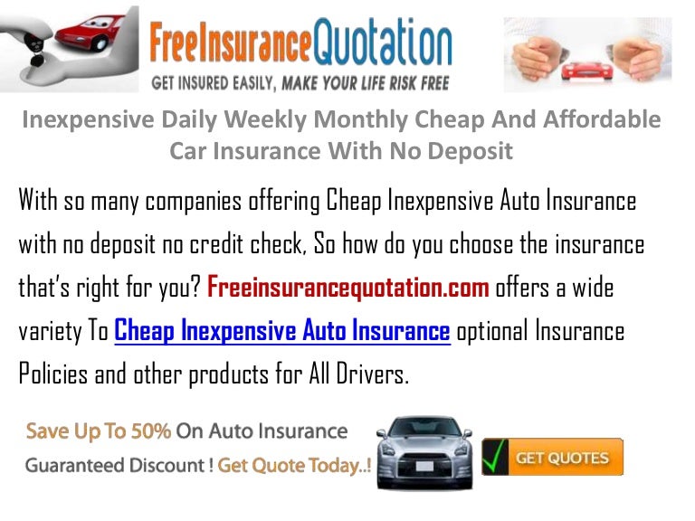 Very Cheap Car Insurance No Deposit Full Coverage Inexpensive Daily Weekly Monthly Cheap And Affordable Car Insurance W…