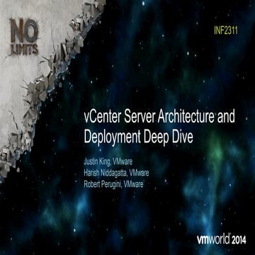 VMworld 2014: vCenter Server Architecture and Deployment Deep Dive