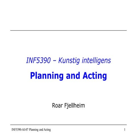 INF5390-AI-07 REAL TIME Planning and Acting.pdf
