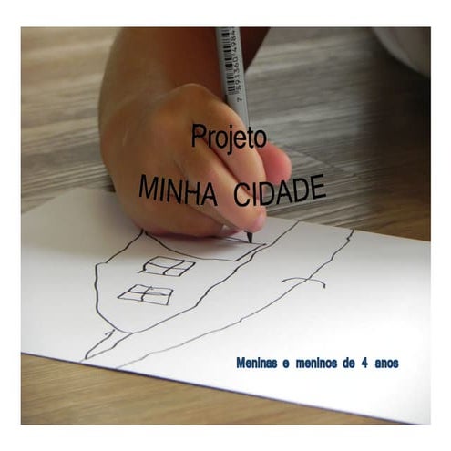 Minha Cidade - Infantil I AT - Junho de 2013