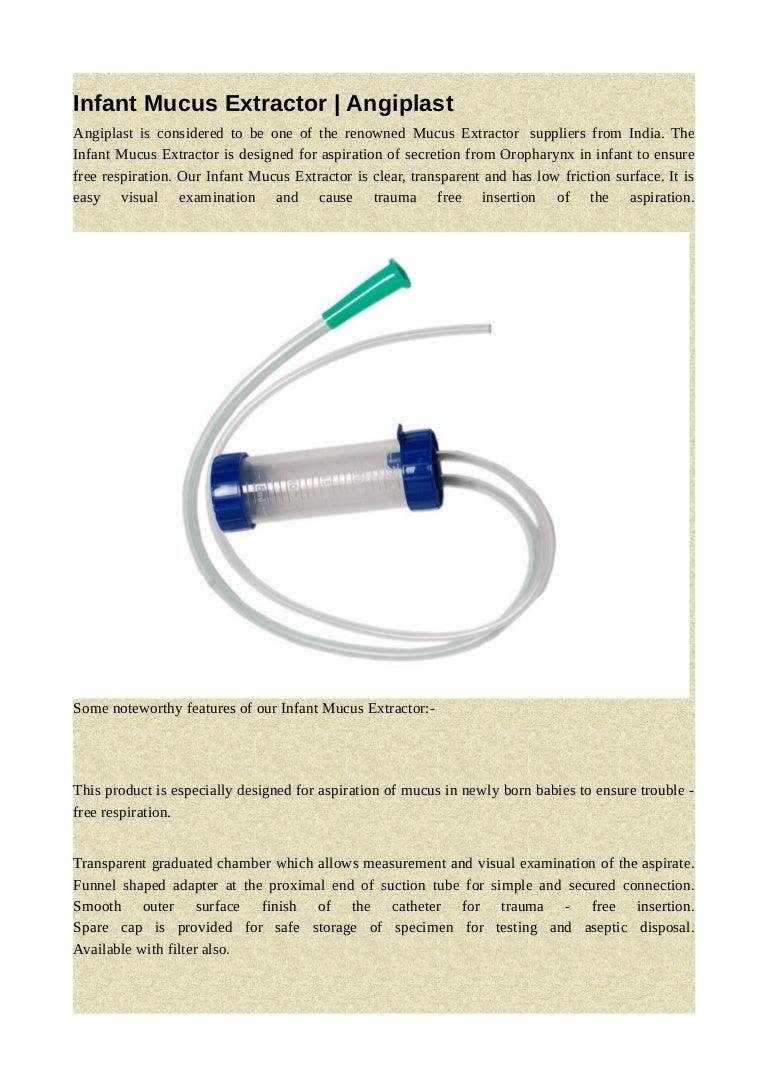 Infant mucus extractor angiplast