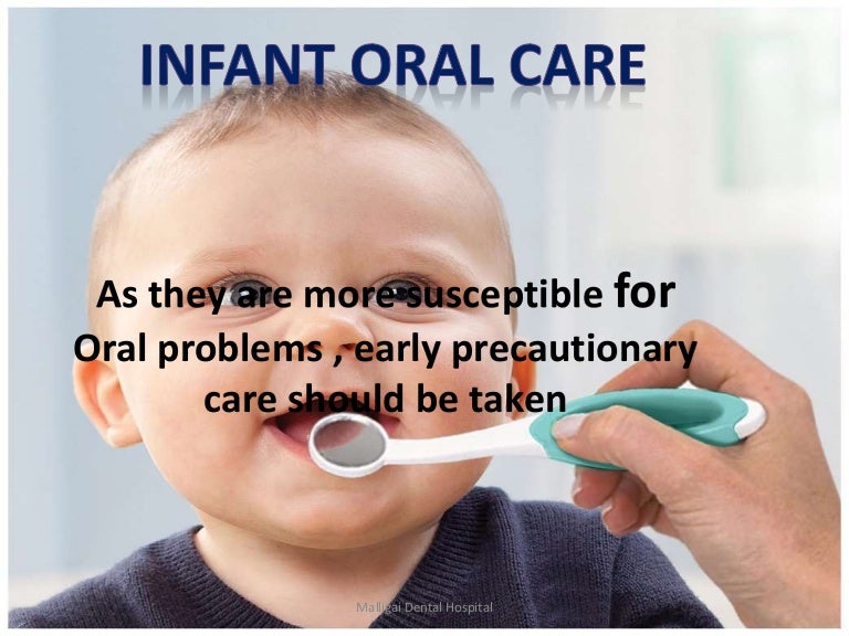 Infant oral health care