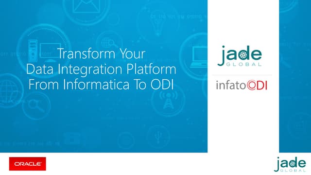 Transform Your Data Integration Platform From Informatica To ODI 