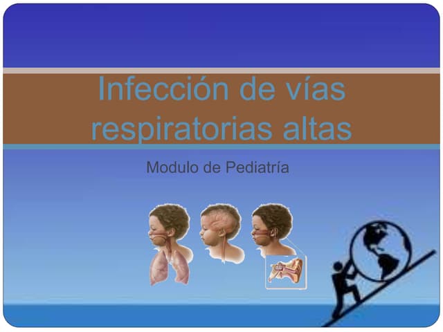 Infecciones vías respiratorias altas pediatría | PPT