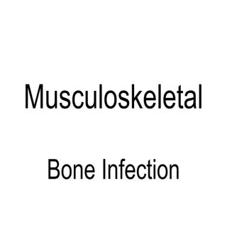 Diagnostic Imaging of Bone Infection