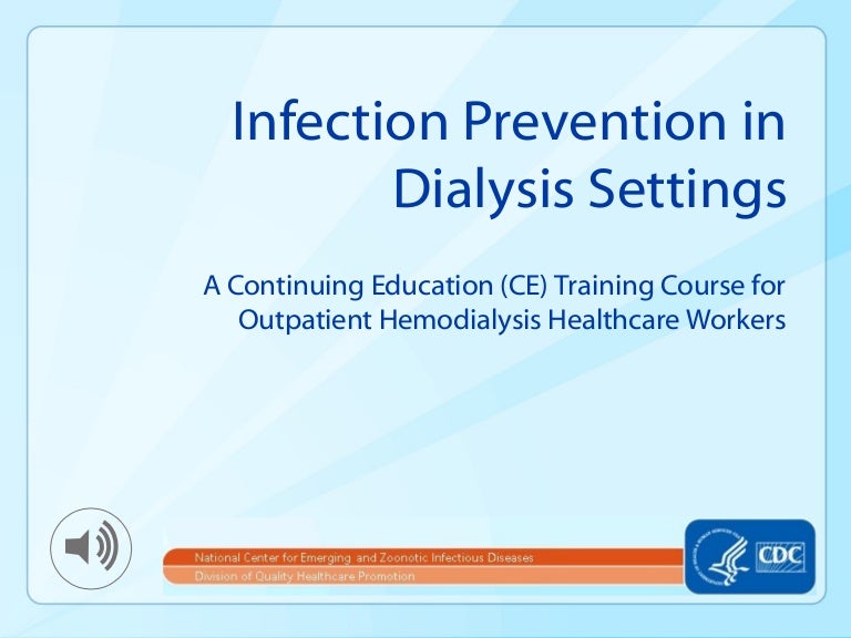 Infection preventiondialysissettings