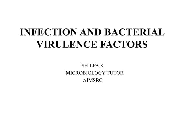 Infection and bacterial virulence factors