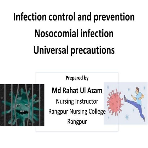 Infection control and prevention, Nosocomial infection & universal precaution...