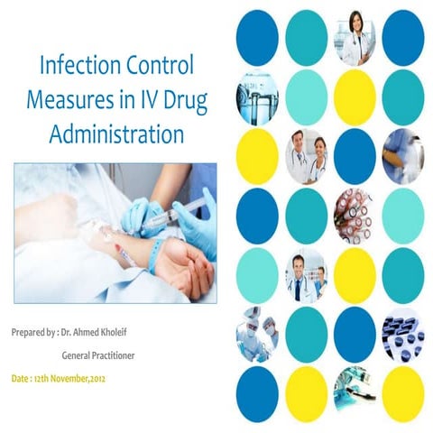 Infection control measures in iv drug administration