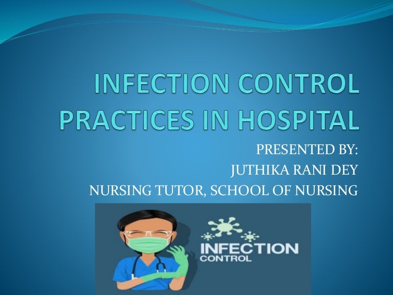 Infection control practices in hospital