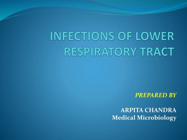 INFECTIONS OF LOWER RESPIRATORY TRACT.pptx