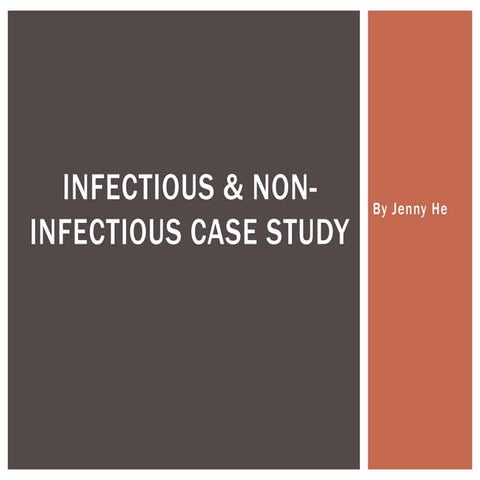 Infectious & non infectious case study