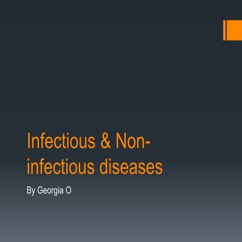 Infectious & non infectious diseases