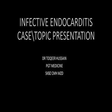 INFECTIVE ENDOCARDITIS presentation..... | PDF