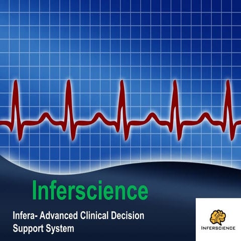 Infera- An Advanced Clinical Decision Support System