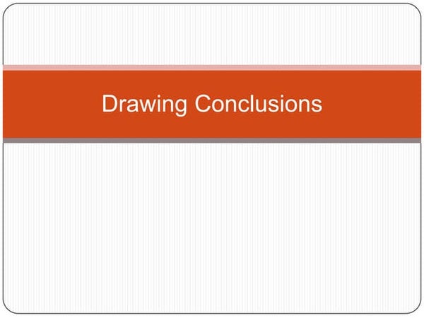 Drawing conclusions