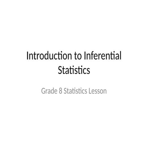 Inferential_Statistics_Lesson for Grade 8.pptx