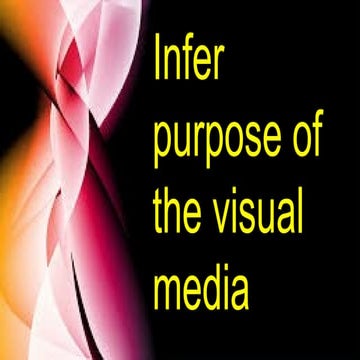 Infer purpose of the visual media.powerpointtx