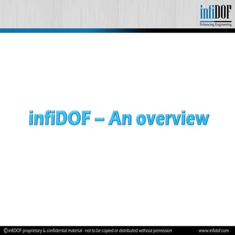 infiDOF - An Overview 